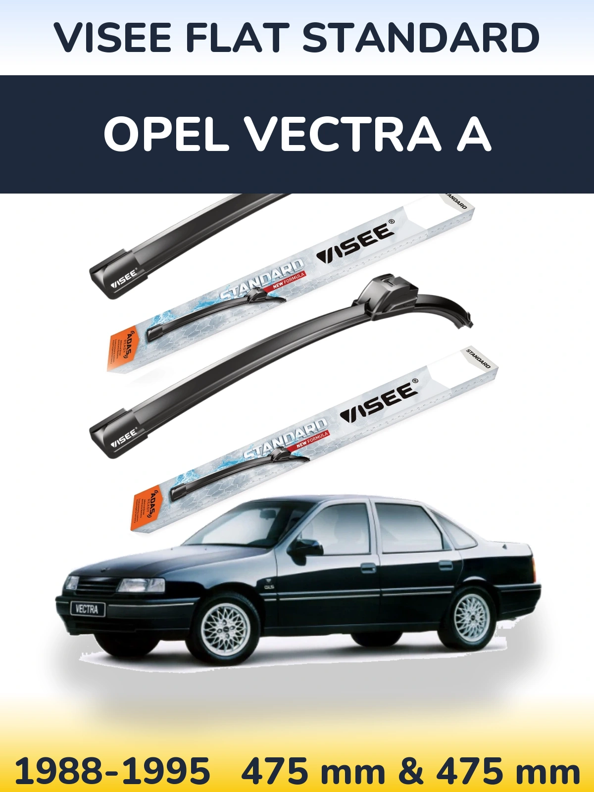 Комплект передних дворников VISEE FLAT STANDARD 475 & 475 мм для Opel Vectra A 1988-1995
