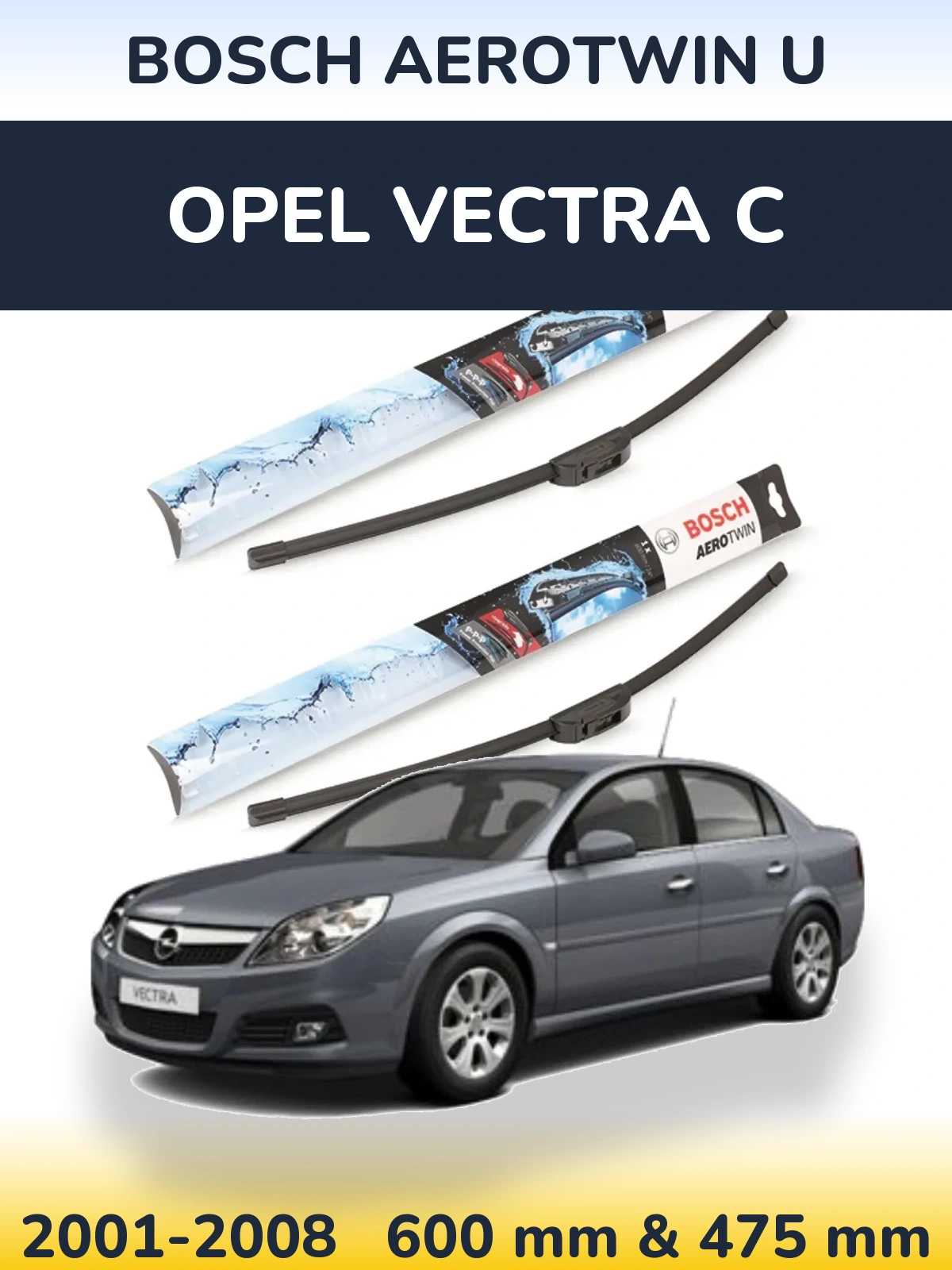 Komplet przednich wycieraczek BOSCH AeroTwin U 600 & 475 mm do Opel Vectra C 2001-2008