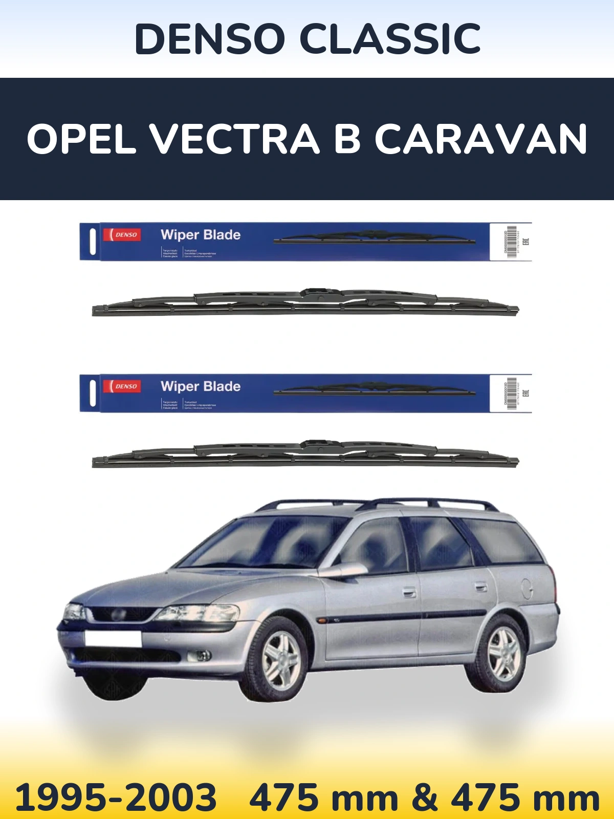 Front wiper blade set Denso Classic 475 & 475 mm for Opel Vectra B Caravan 1995-2003