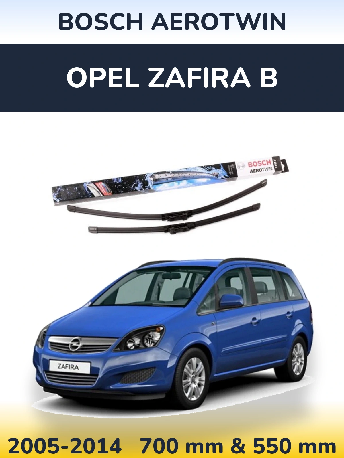 Комплект передних дворников BOSCH AeroTwin 700 & 550 мм для Opel Zafira B 2005-2014