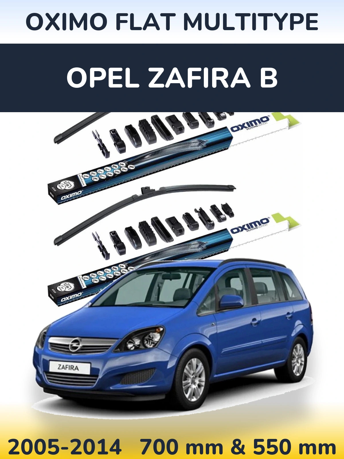 Front wiper blade set Oximo Flat MultiTypee 700 & 550 mm for Opel Zafira B 2005-2014