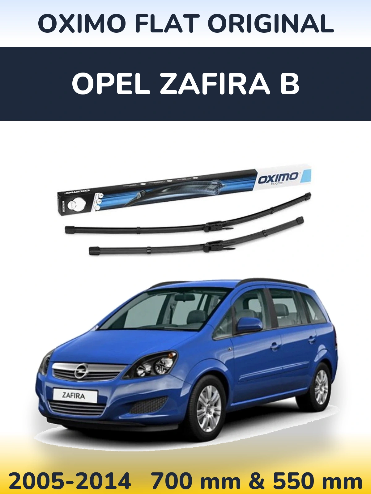 Front wiper blade set Oximo Flat Original 700 & 550 mm for Opel Zafira B 2005-2014