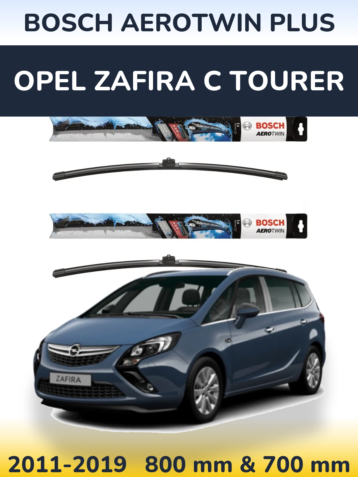 Комплект передних дворников BOSCH AeroTwin Plus 800 & 700 мм для Opel Zafira C Tourer 2011-2019