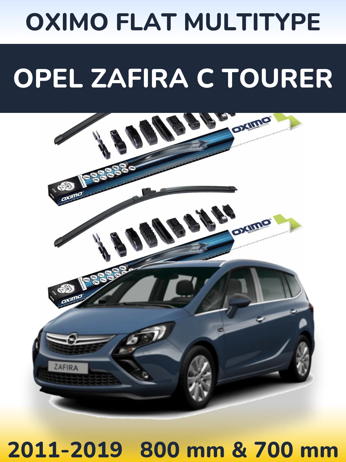 Комплект передніх щіток Oximo Flat MultiТипe 800 & 700 мм для Opel Zafira C Tourer 2011-2019