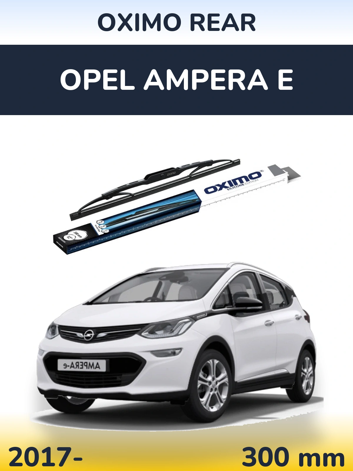 Rear wiper blade Oximo Rear 300 mm for Opel Ampera E 2017-2026