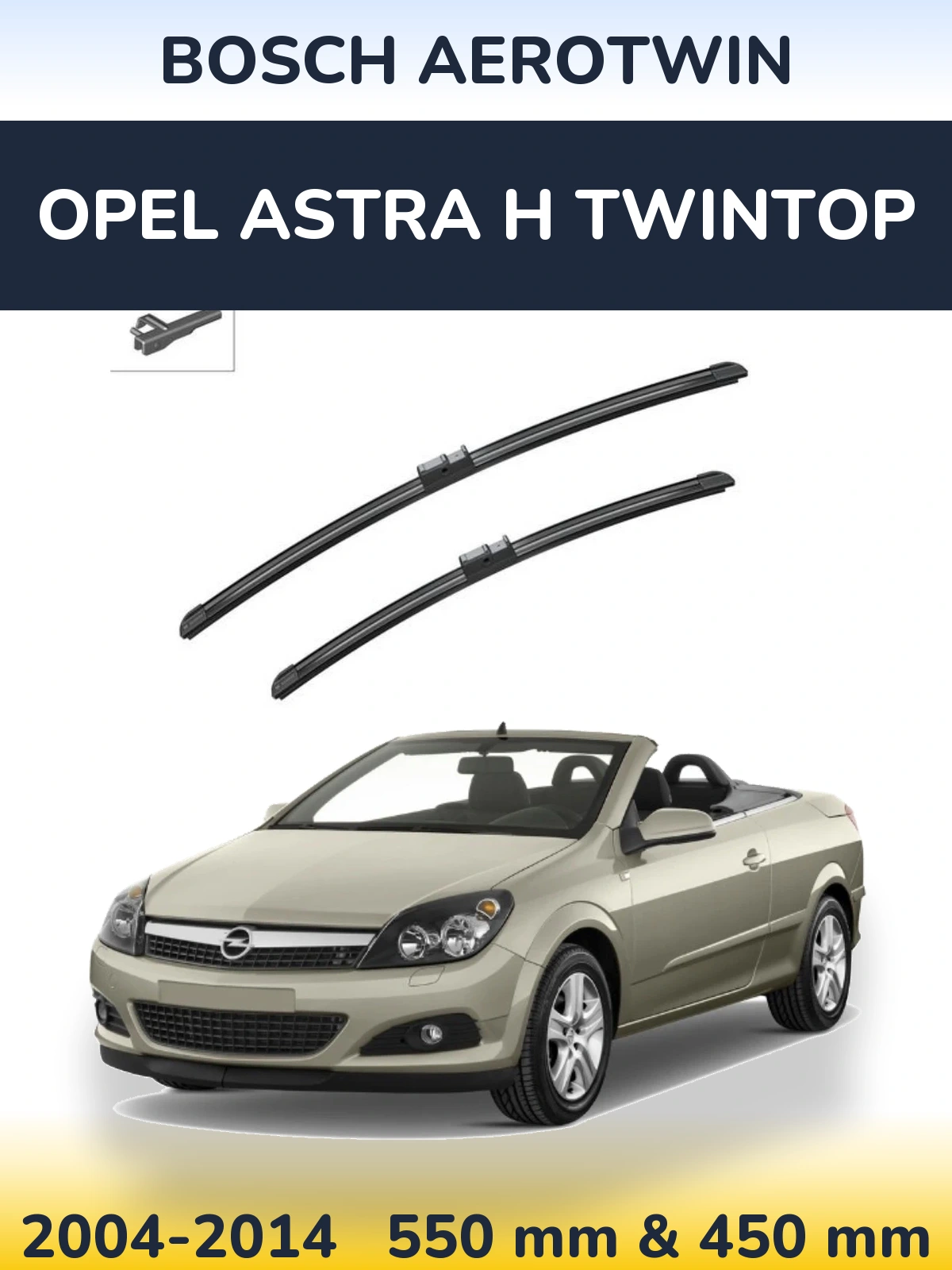 Front wiper blade set BOSCH AeroTwin 550 & 450 mm for Opel Astra H TwinTop 2004-2014