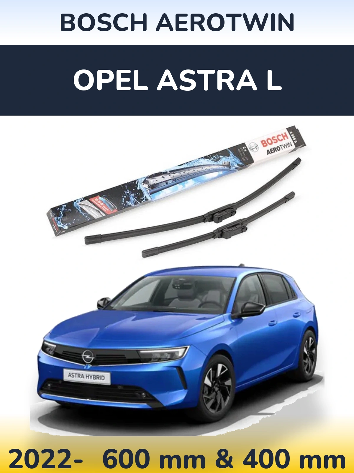 Komplet przednich wycieraczek BOSCH AeroTwin 600 & 400 mm do Opel Astra L 2022-2026