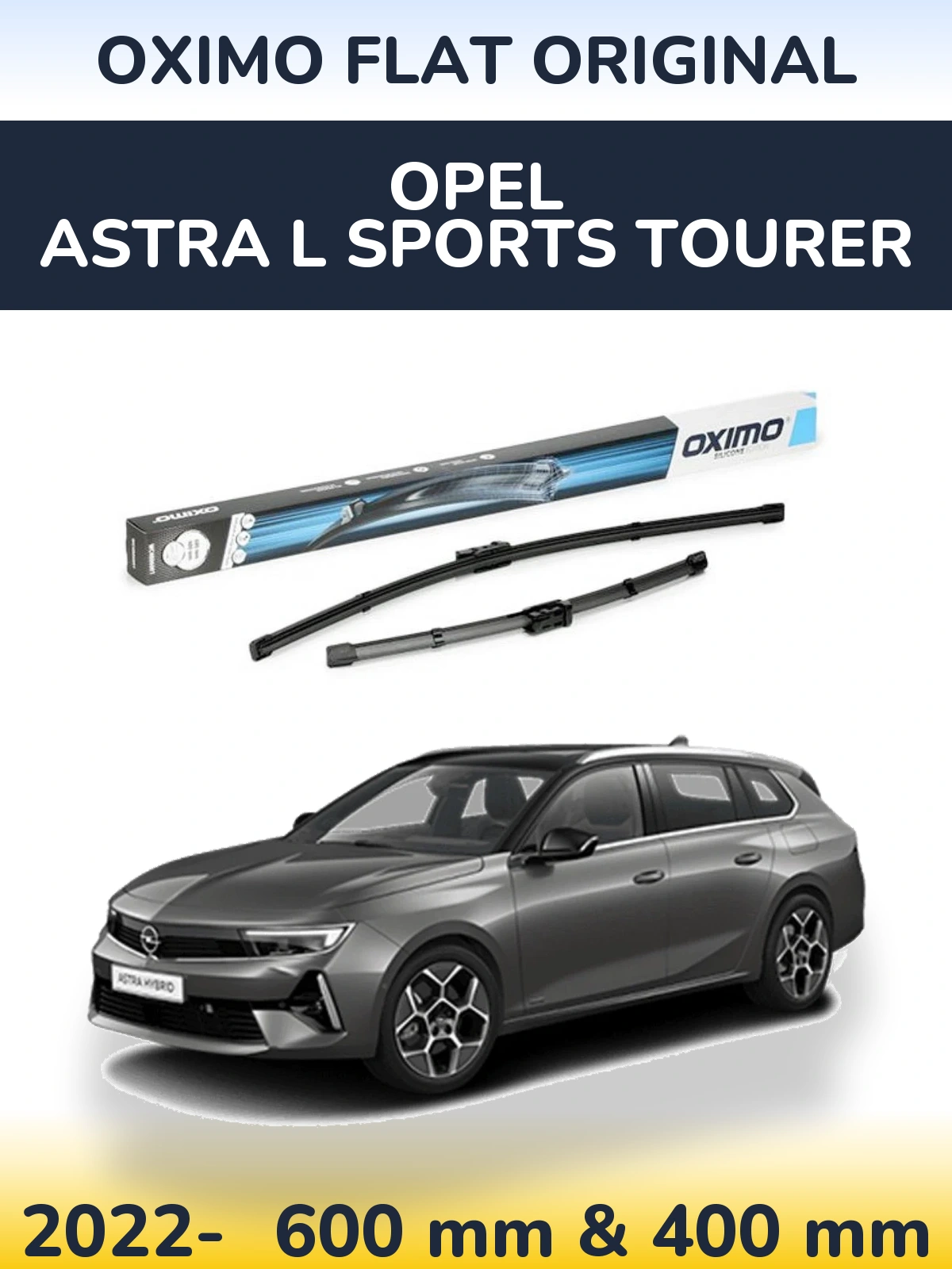 Front wiper blade set Oximo Flat Original 600 & 400 mm for Opel Astra L Sports Tourer 2022-2026