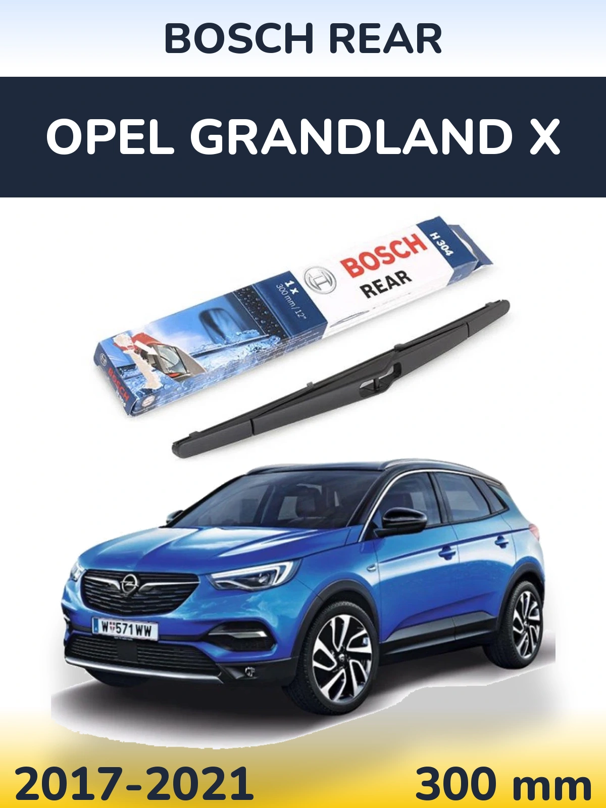 Rear wiper blade BOSCH Rear 300 mm for Opel Grandland X 2017-2021