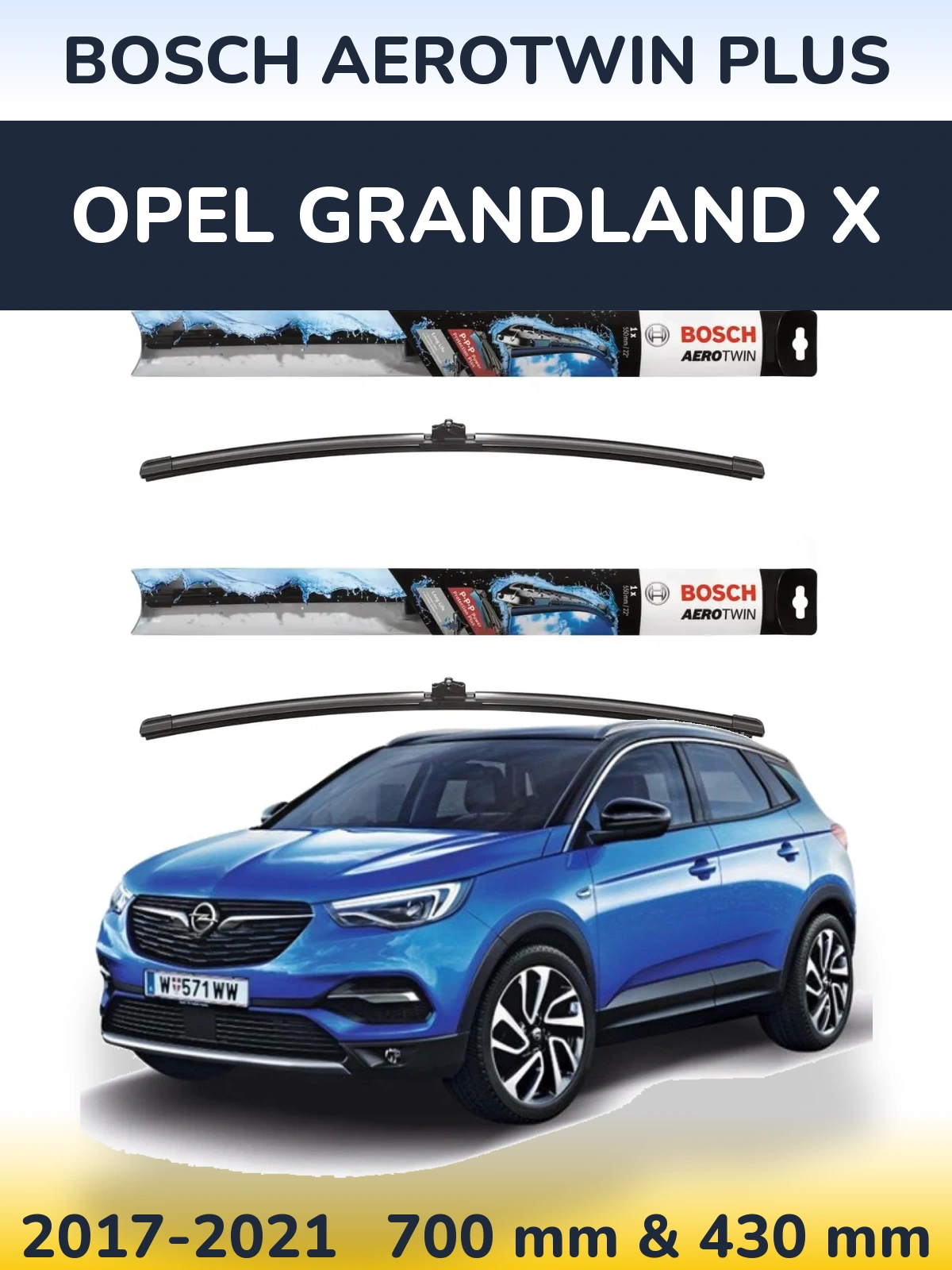 Front wiper blade set BOSCH AeroTwin Plus 700 & 430 mm for Opel Grandland X 2017-2021