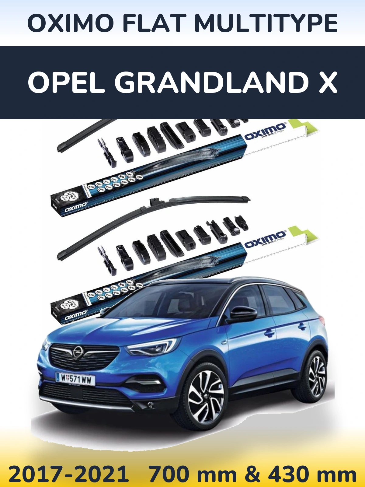 Комплект передніх щіток Oximo Flat MultiТипe 700 & 430 мм для Opel Grandland X 2017-2021