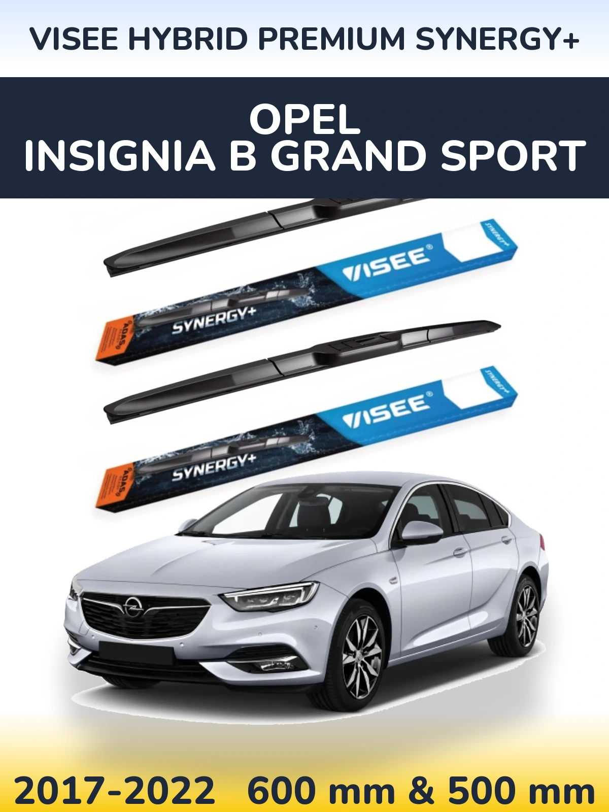 Komplet przednich wycieraczek VISEE HYBRID PREMIUM SYNERGY+ 600 & 500 mm do Opel Insignia B Grand Sport 2017-2022