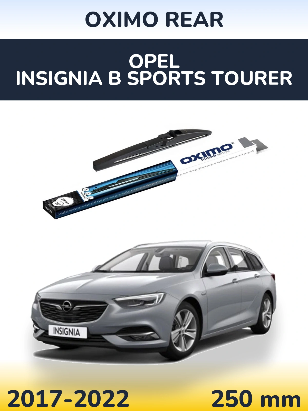 Tylna wycieraczka Oximo Rear 250 mm do Opel Insignia B Sports Tourer 2017-2022