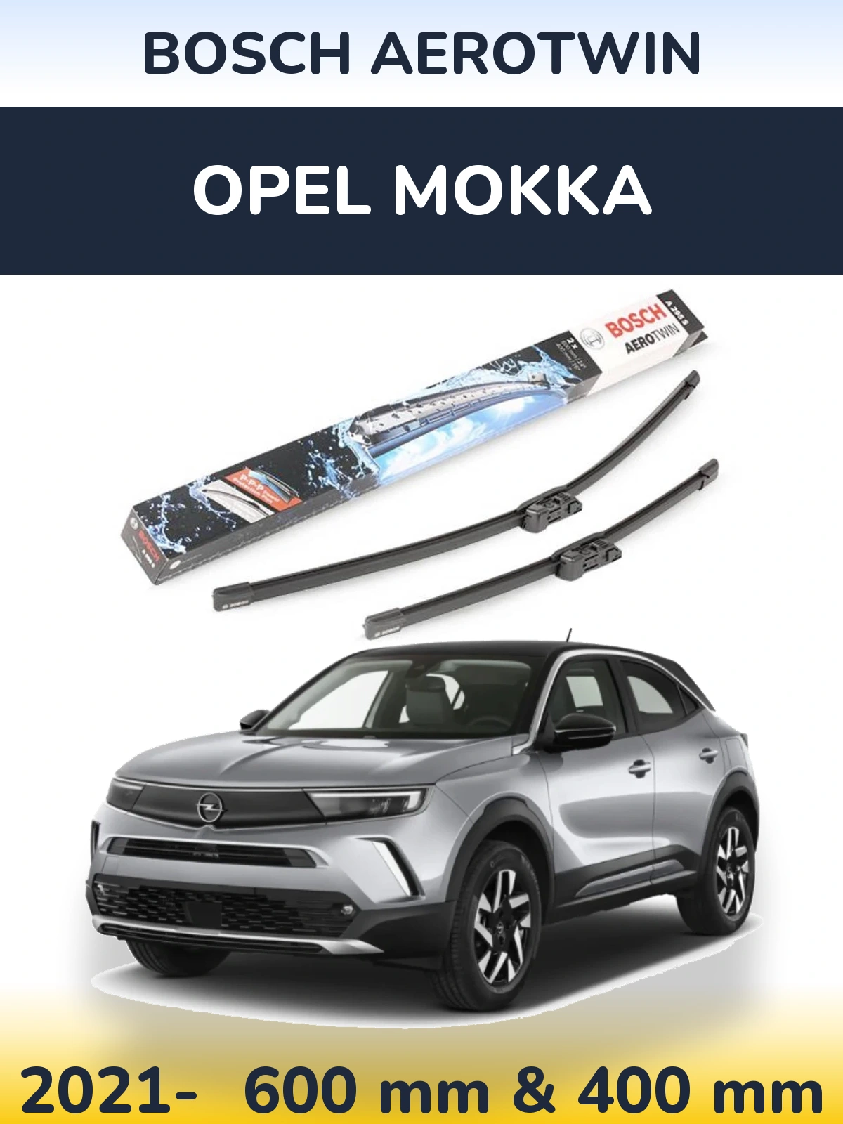 Komplet przednich wycieraczek BOSCH AeroTwin 600 & 400 mm do Opel Mokka 2021-2026