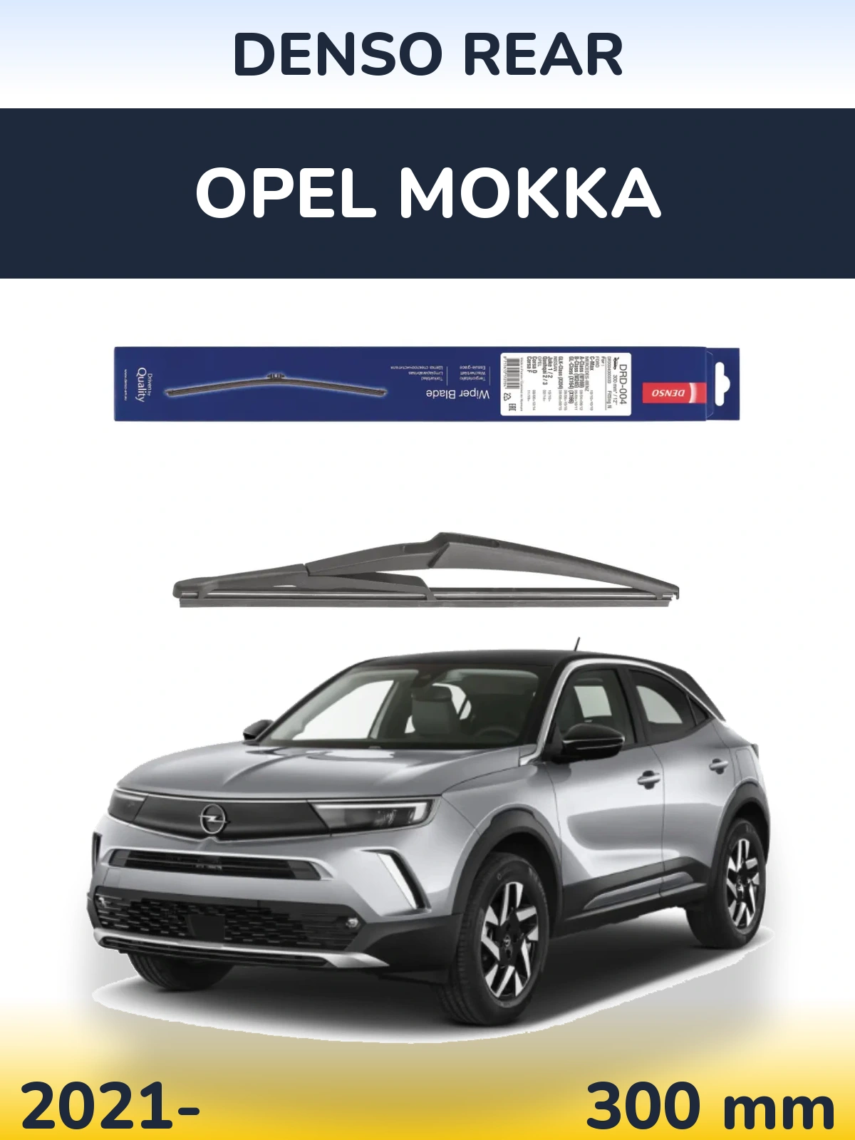 Tylna wycieraczka Denso Rear 300 mm do Opel Mokka 2021-2026