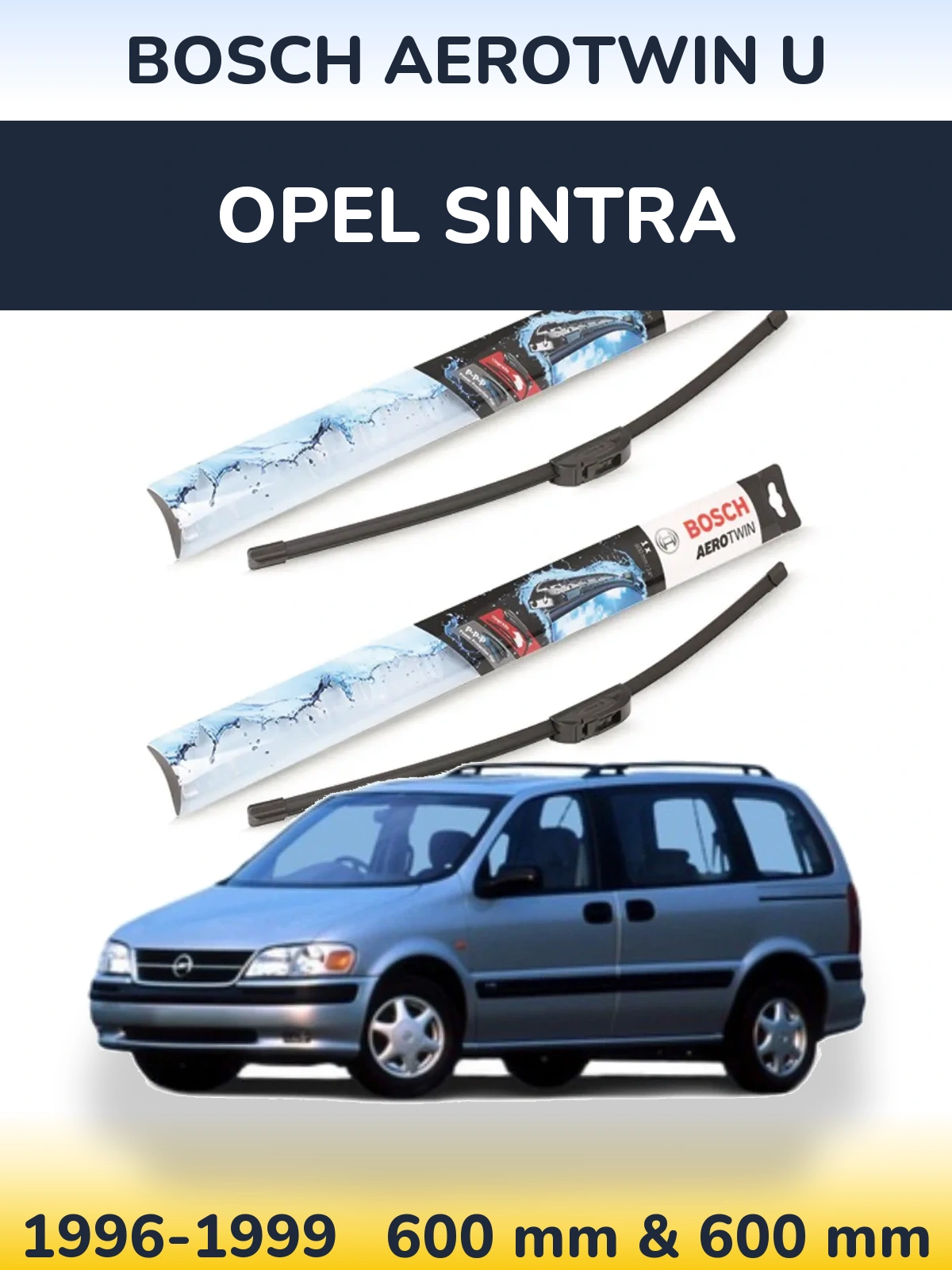 Комплект передних дворников BOSCH AeroTwin U 600 & 600 мм для Opel Sintra 1996-1999