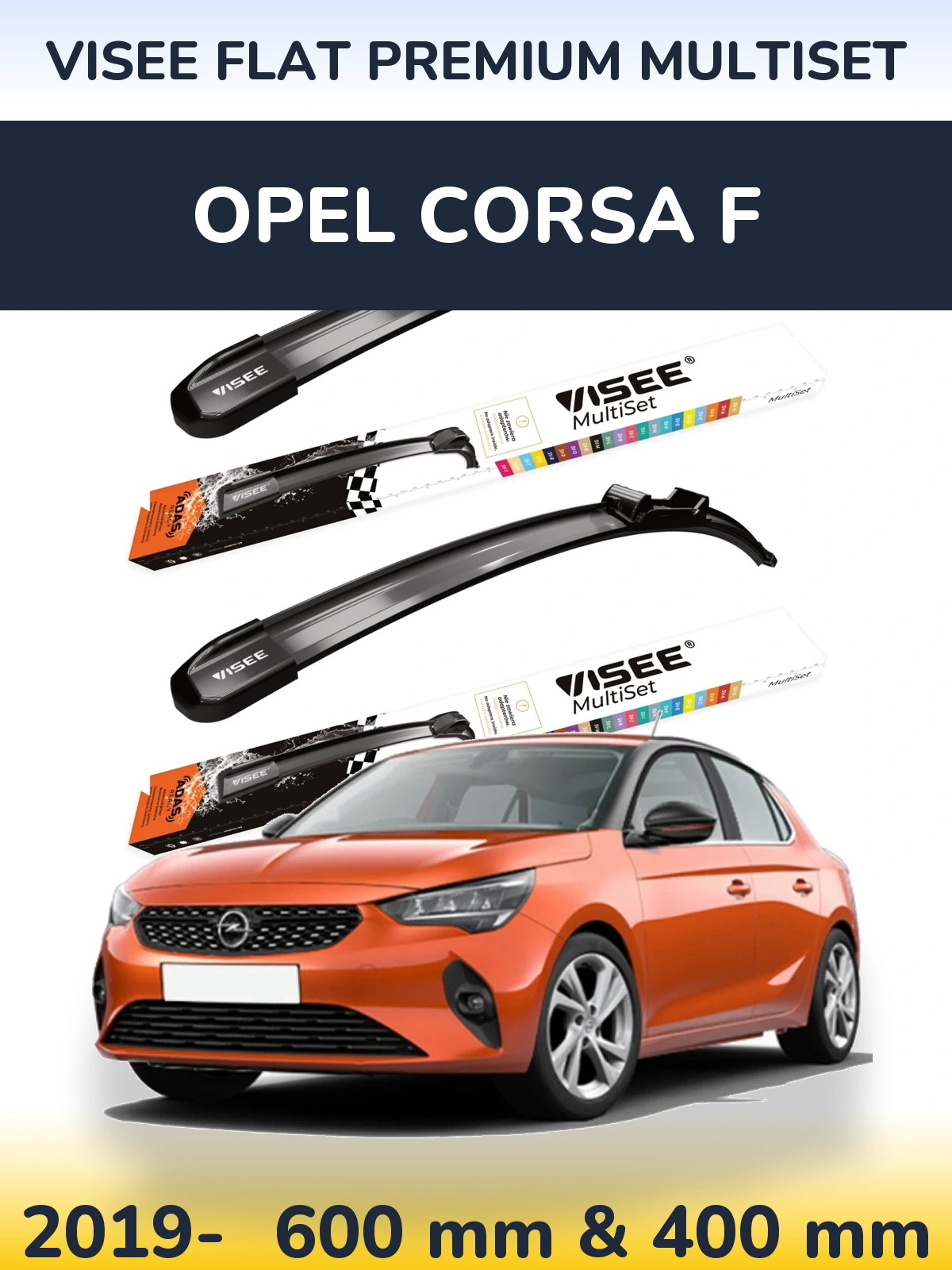 Front wiper blade set VISEE FLAT PREMIUM MultiSet 600 & 400 mm for Opel Corsa F 2019-2026