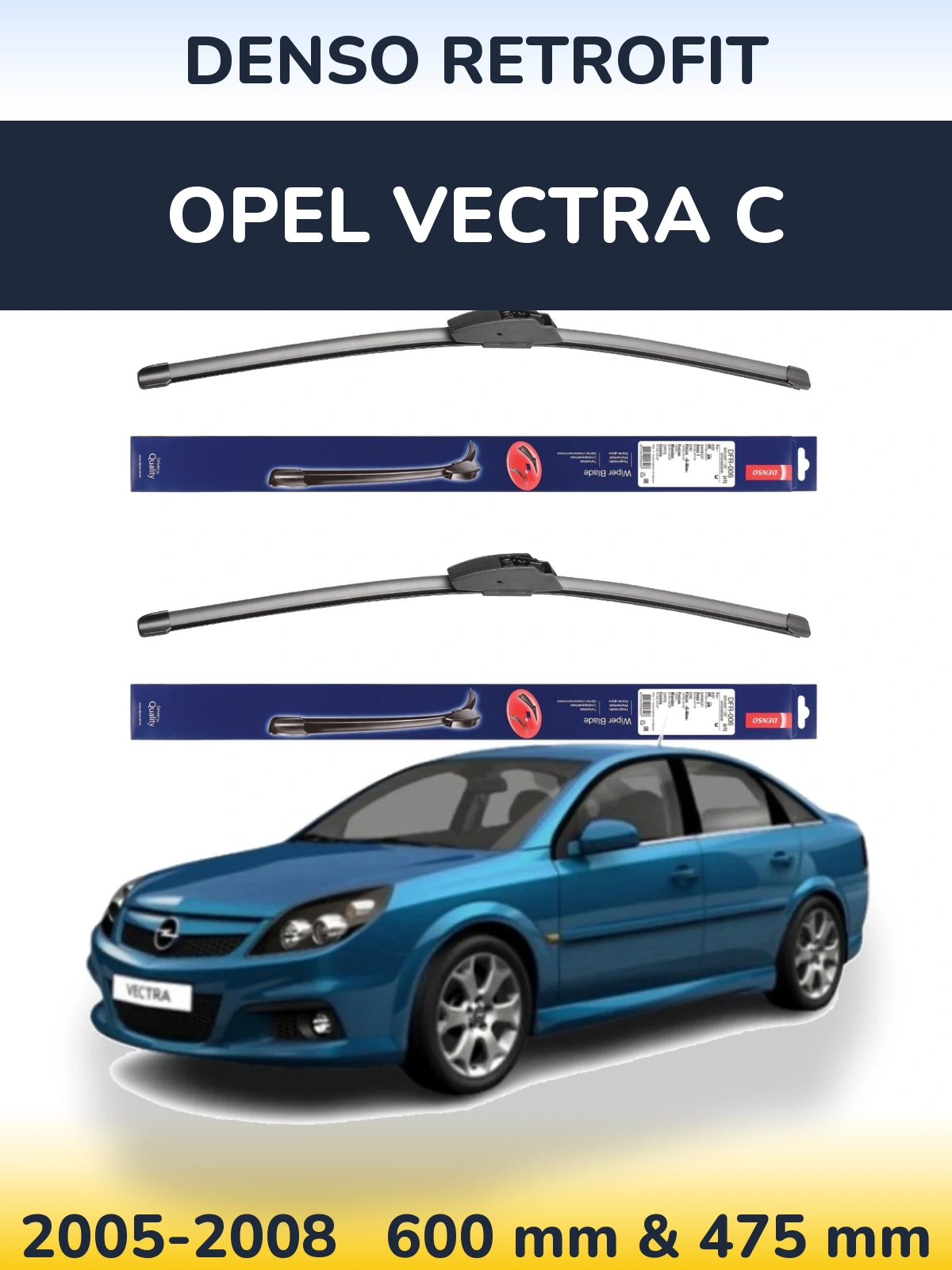 Front wiper blade set Denso Retrofit 600 & 475 mm for Opel Vectra C 2005-2008