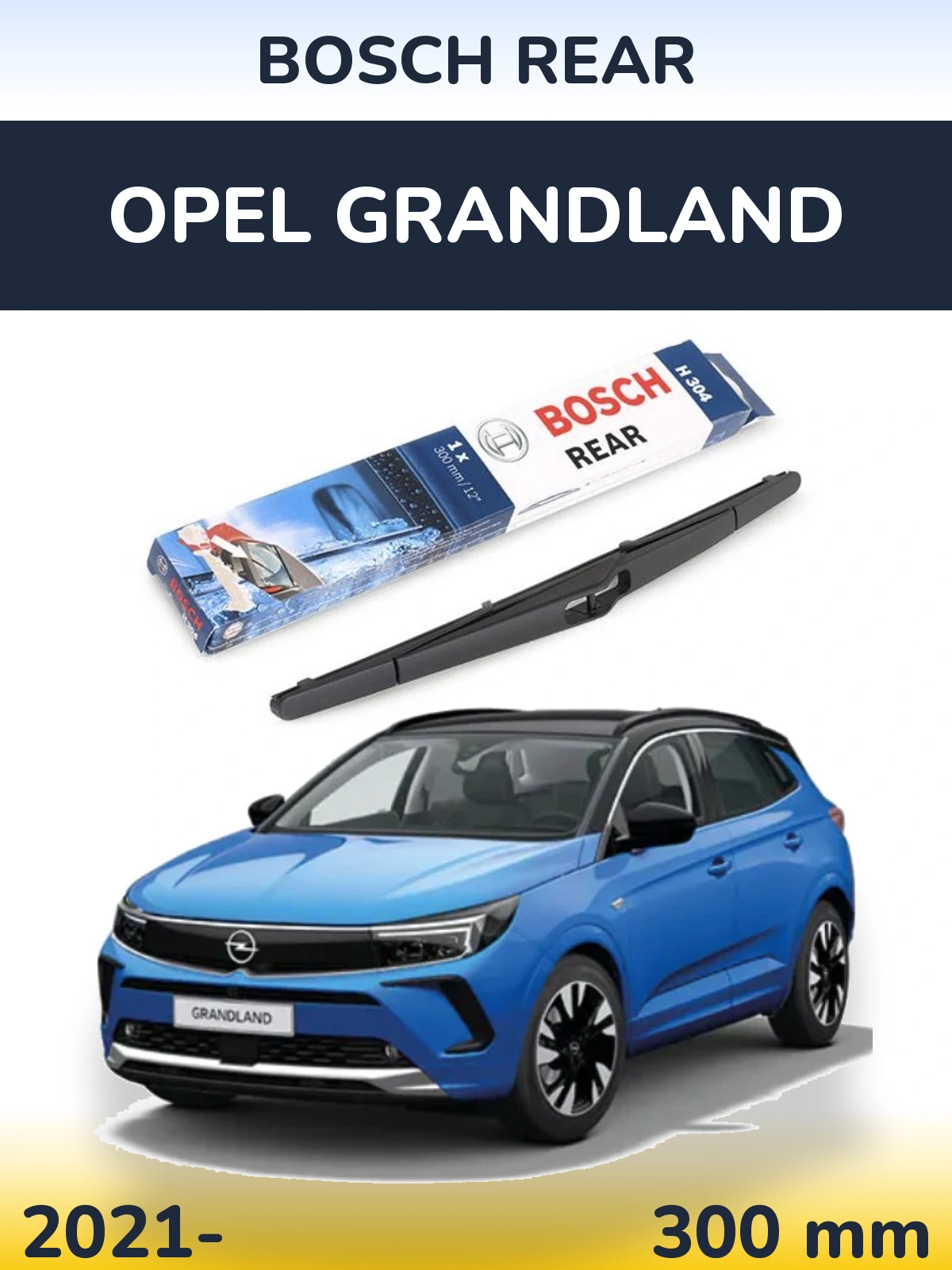 Tylna wycieraczka BOSCH Rear 300 mm do Opel Grandland 2021-2026