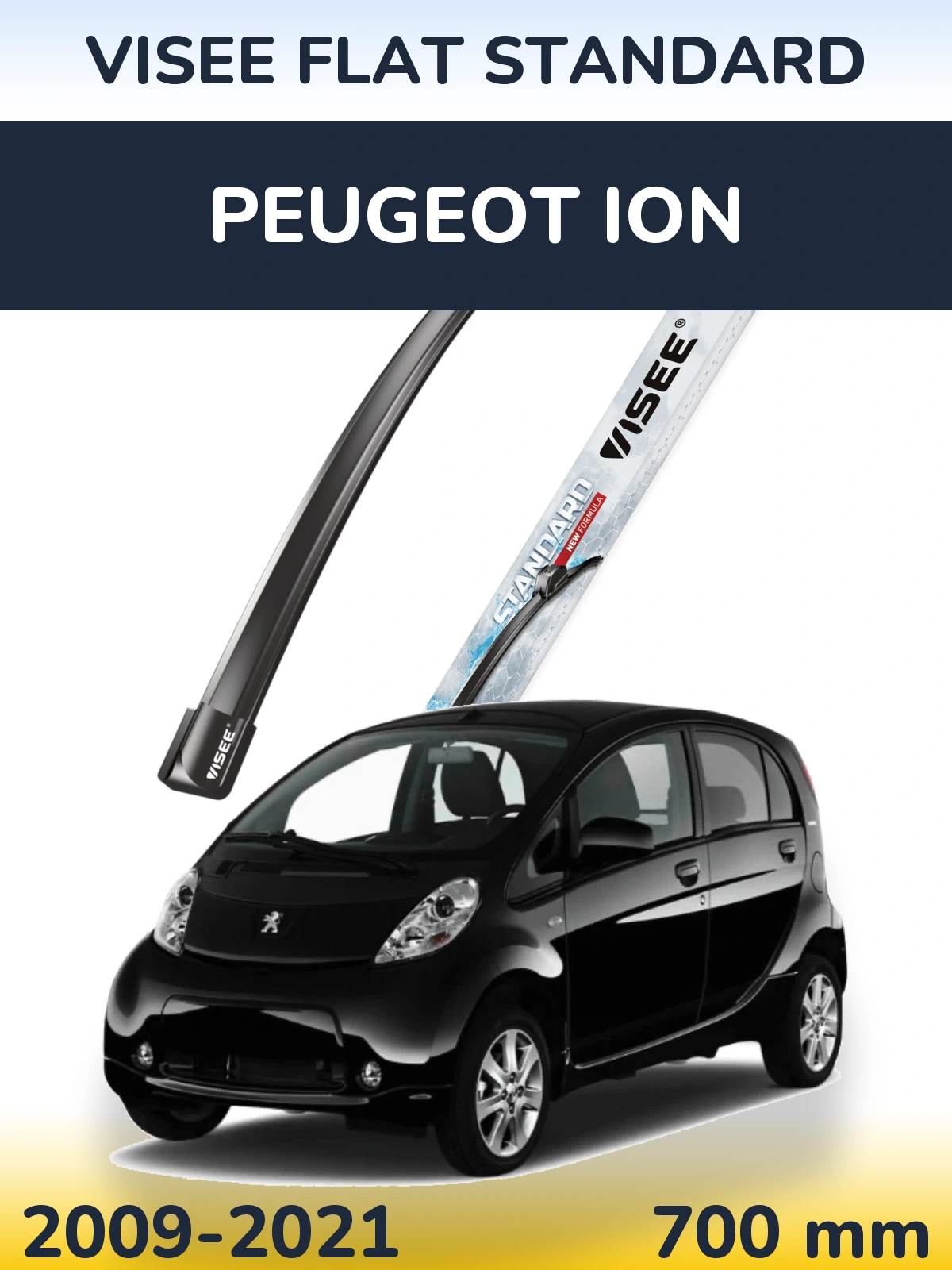 Front wiper blade VISEE FLAT STANDARD 700 mm for Peugeot iOn 2009-2021