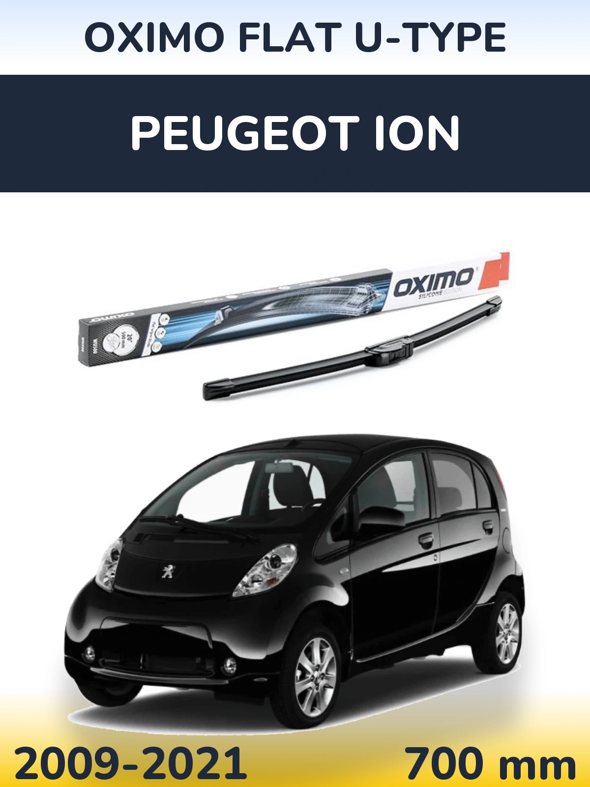 Front wiper blade Oximo Flat U-type 700 mm for Peugeot iOn 2009-2021