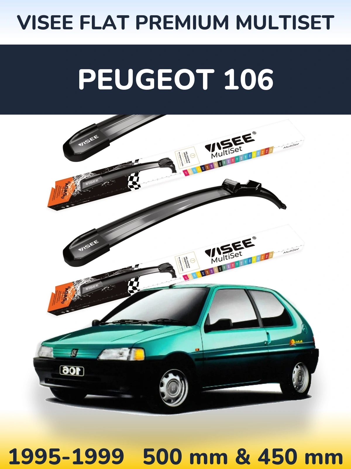 Komplet przednich wycieraczek VISEE FLAT PREMIUM MultiSet 500 & 450 mm do Peugeot 106 1995-1999