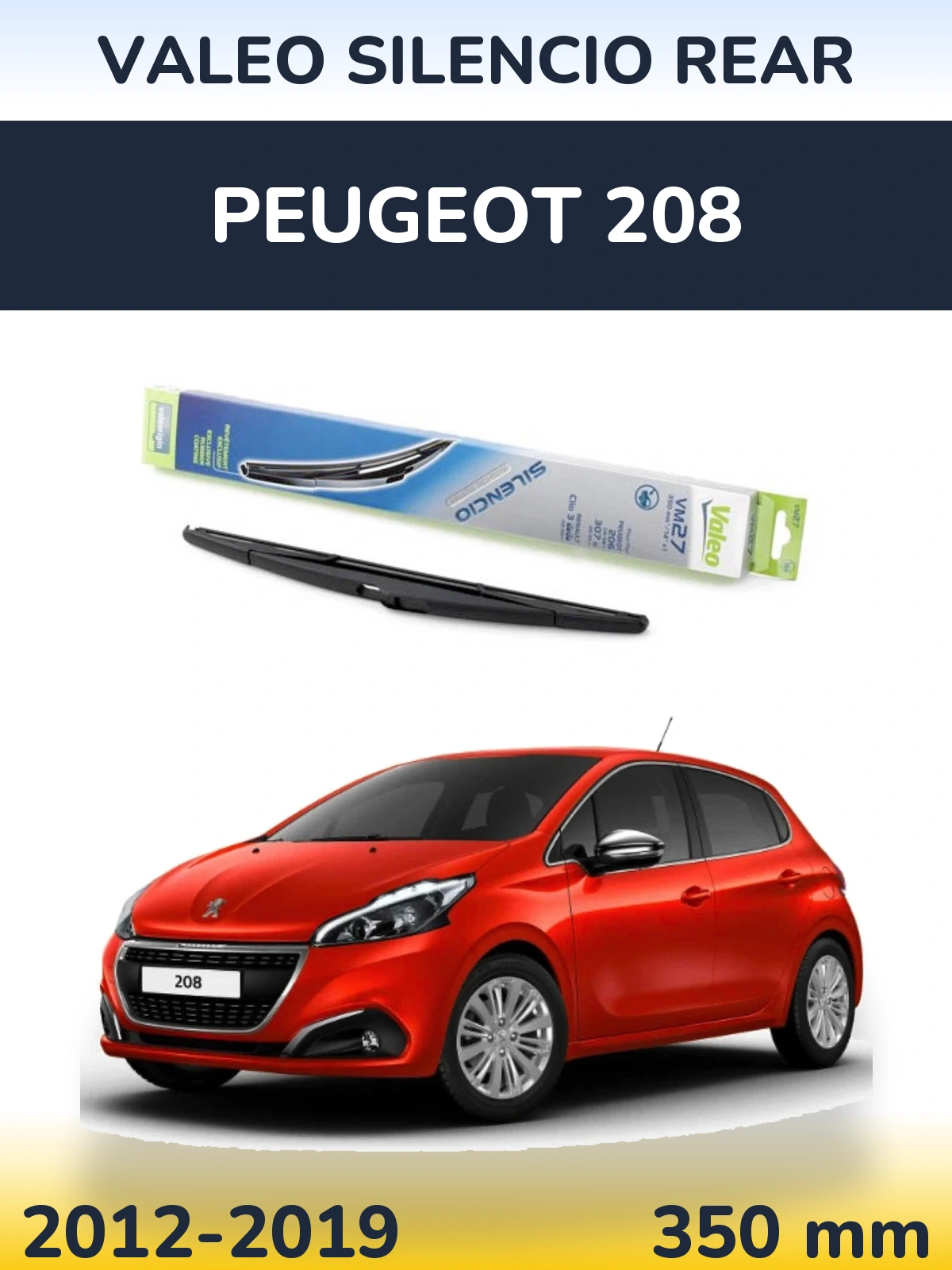 Задня щітка Valeo Silencio Rear 350 мм для Peugeot 208 2012-2019