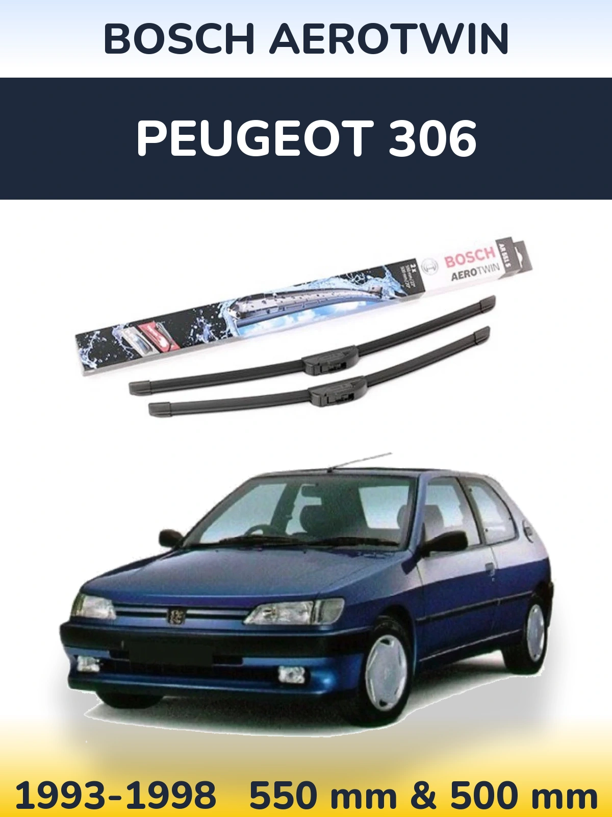 Komplet przednich wycieraczek BOSCH AeroTwin 550 & 500 mm do Peugeot 306 1993-1998