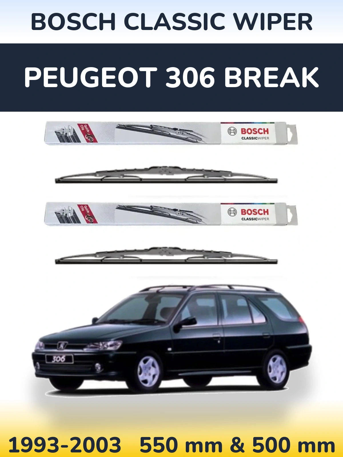 Front wiper blade set BOSCH Classic Wiper 550 & 500 mm for Peugeot 306 Break 1993-2003