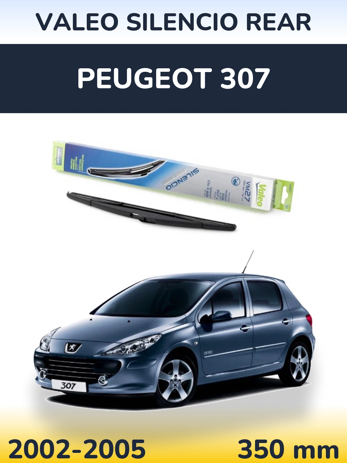 Rear wiper blade Valeo Silencio Rear 350 mm for Peugeot 307 2002-2005