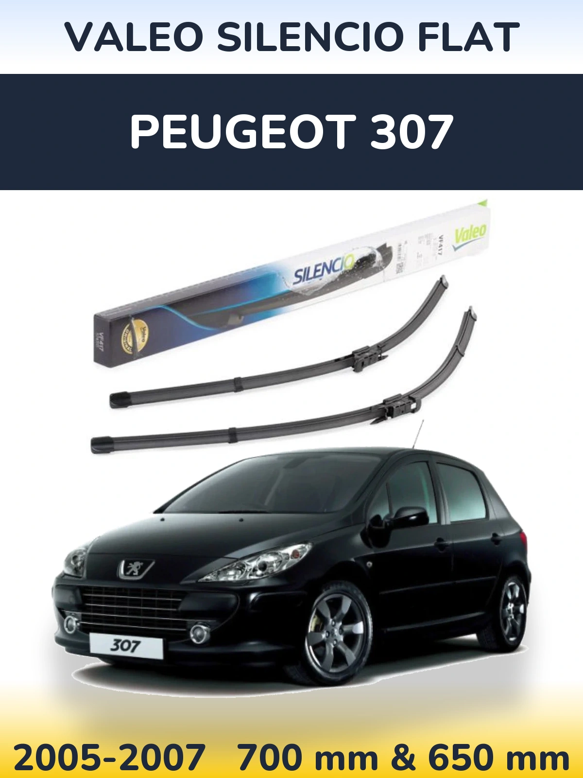 Комплект передніх щіток Valeo Silencio Flat 700 & 650 мм для Peugeot 307 2005-2007