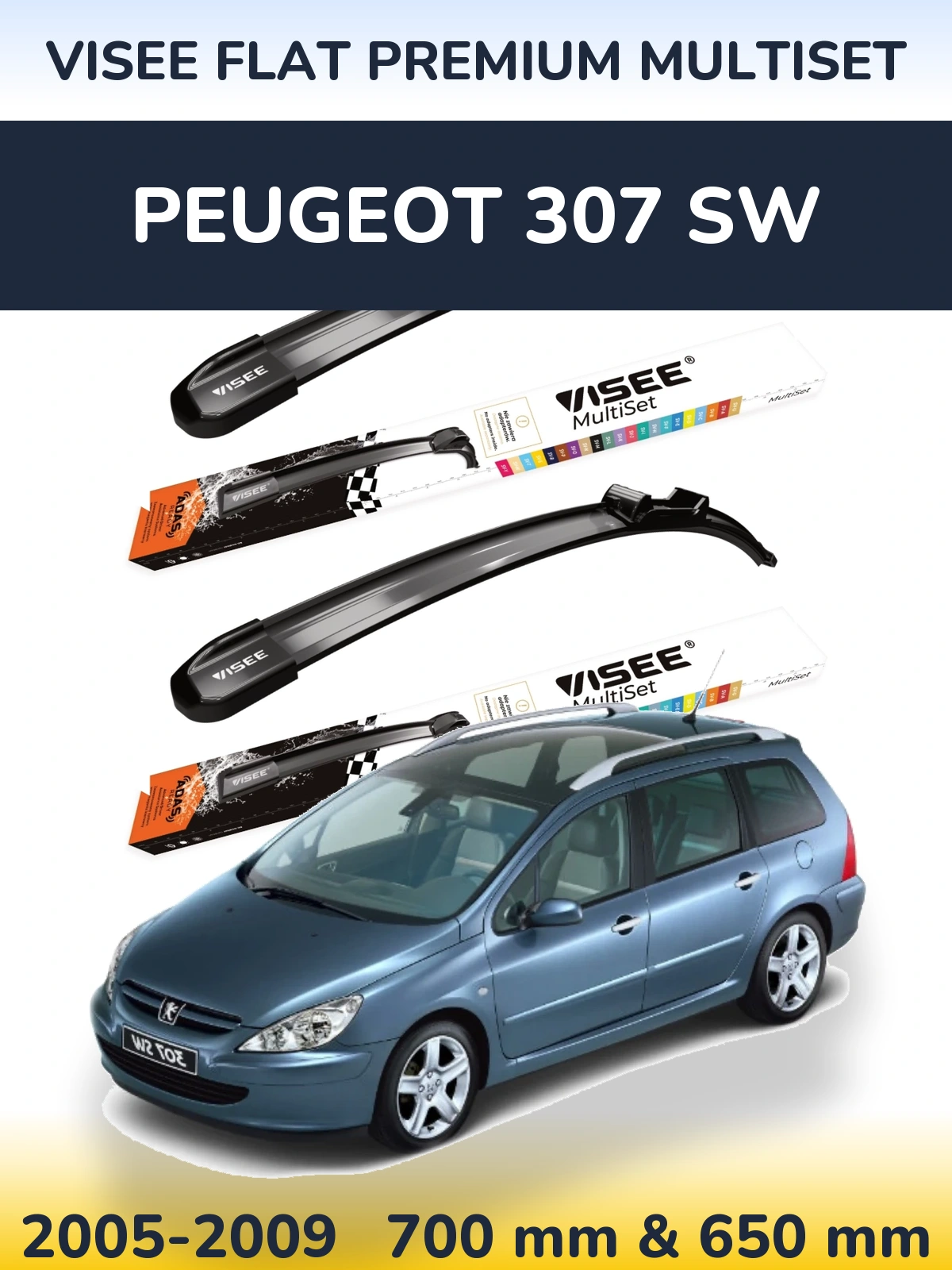 Front wiper blade set VISEE FLAT PREMIUM MultiSet 700 & 650 mm for Peugeot 307 SW 2005-2009