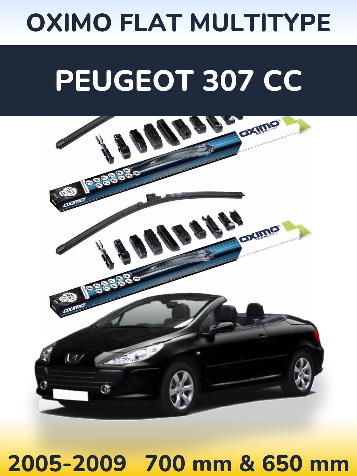 Front wiper blade set Oximo Flat MultiTypee 700 & 650 mm for Peugeot 307 CC 2005-2009