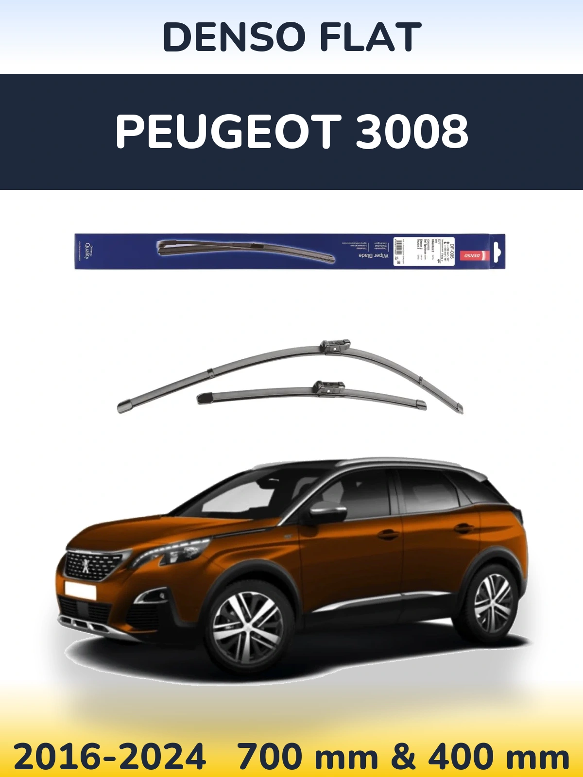 Front wiper blade set Denso Flat 700 & 400 mm for Peugeot 3008 2016-2024