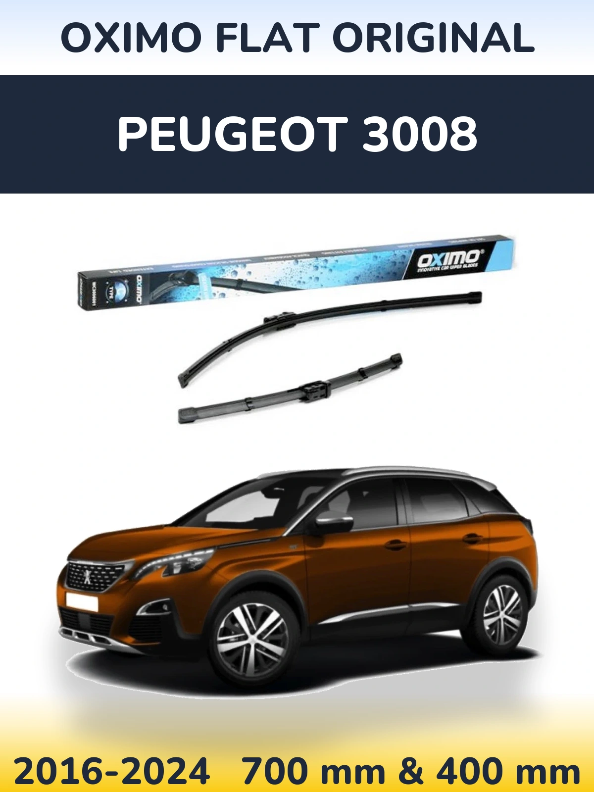 Комплект передніх щіток Oximo Flat Original 700 & 400 мм для Peugeot 3008 2016-2024