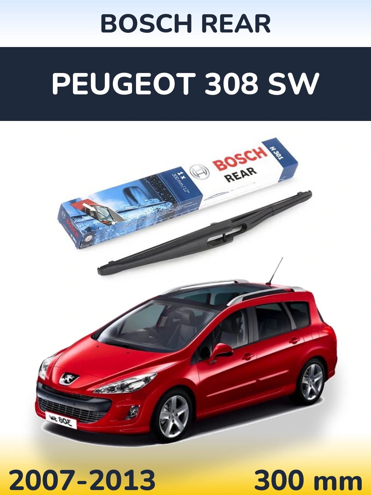 Задний дворник BOSCH Rear 300 мм для Peugeot 308 SW 2007-2013