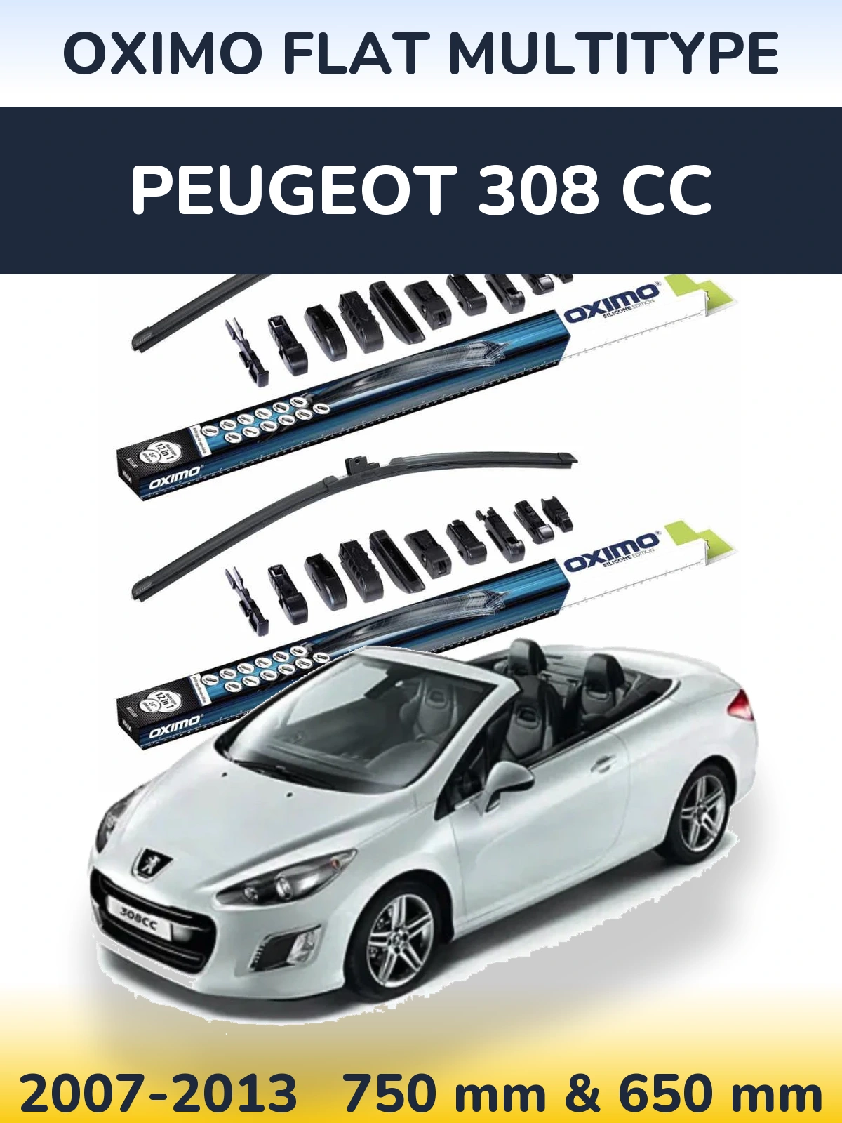 Front wiper blade set Oximo Flat MultiTypee 750 & 650 mm for Peugeot 308 CC 2007-2013