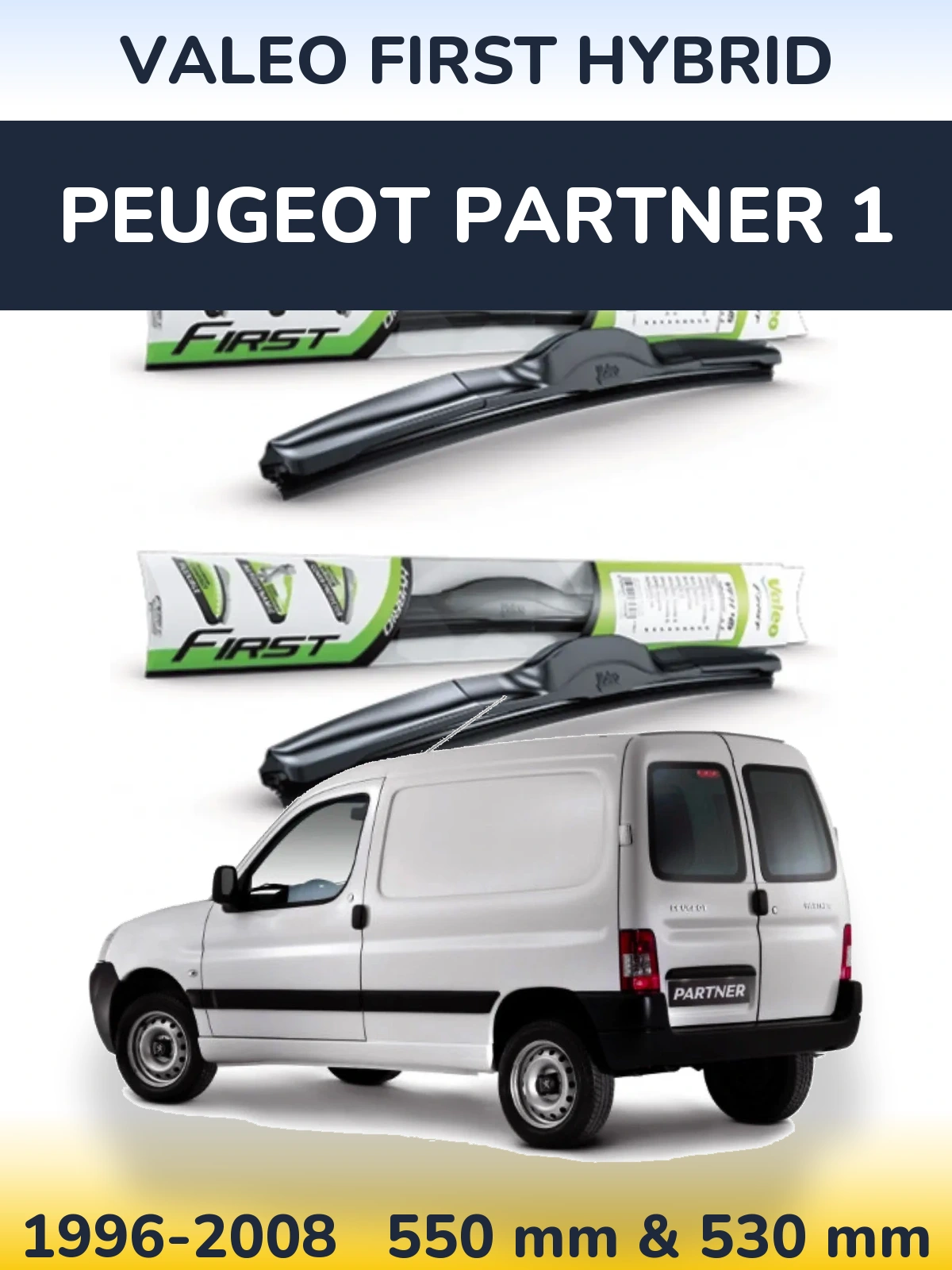 Komplet przednich wycieraczek Valeo First Hybrid 550 & 530 mm do Peugeot Partner 1 1996-2008