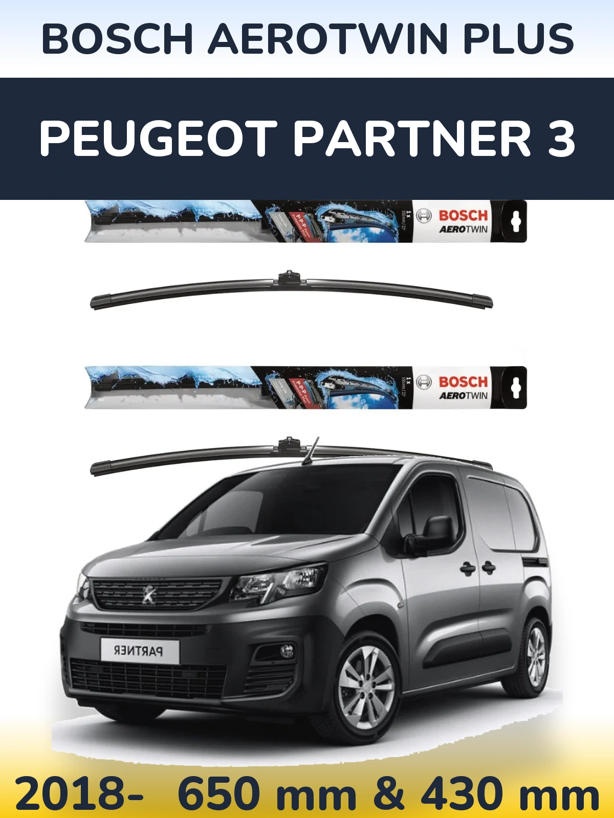 Front wiper blade set BOSCH AeroTwin Plus 650 & 430 mm for Peugeot Partner 3 2018-2026