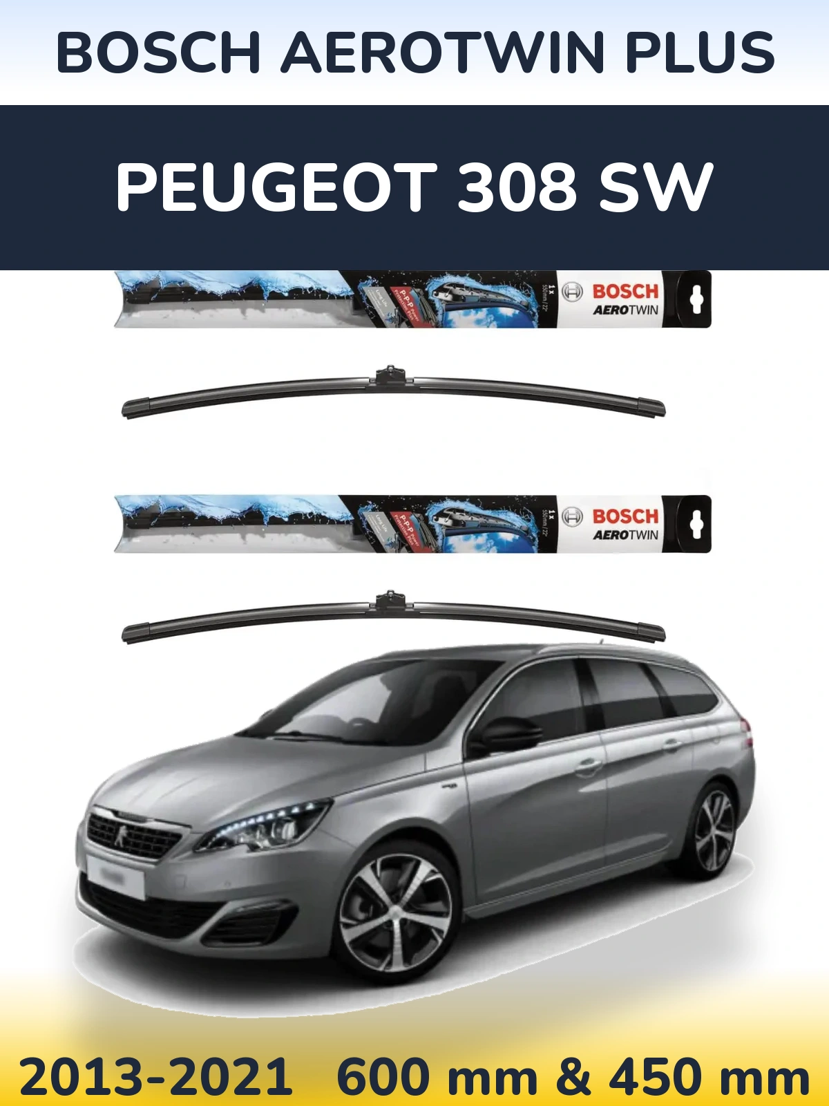 Комплект передних дворников BOSCH AeroTwin Plus 600 & 450 мм для Peugeot 308 SW 2013-2021
