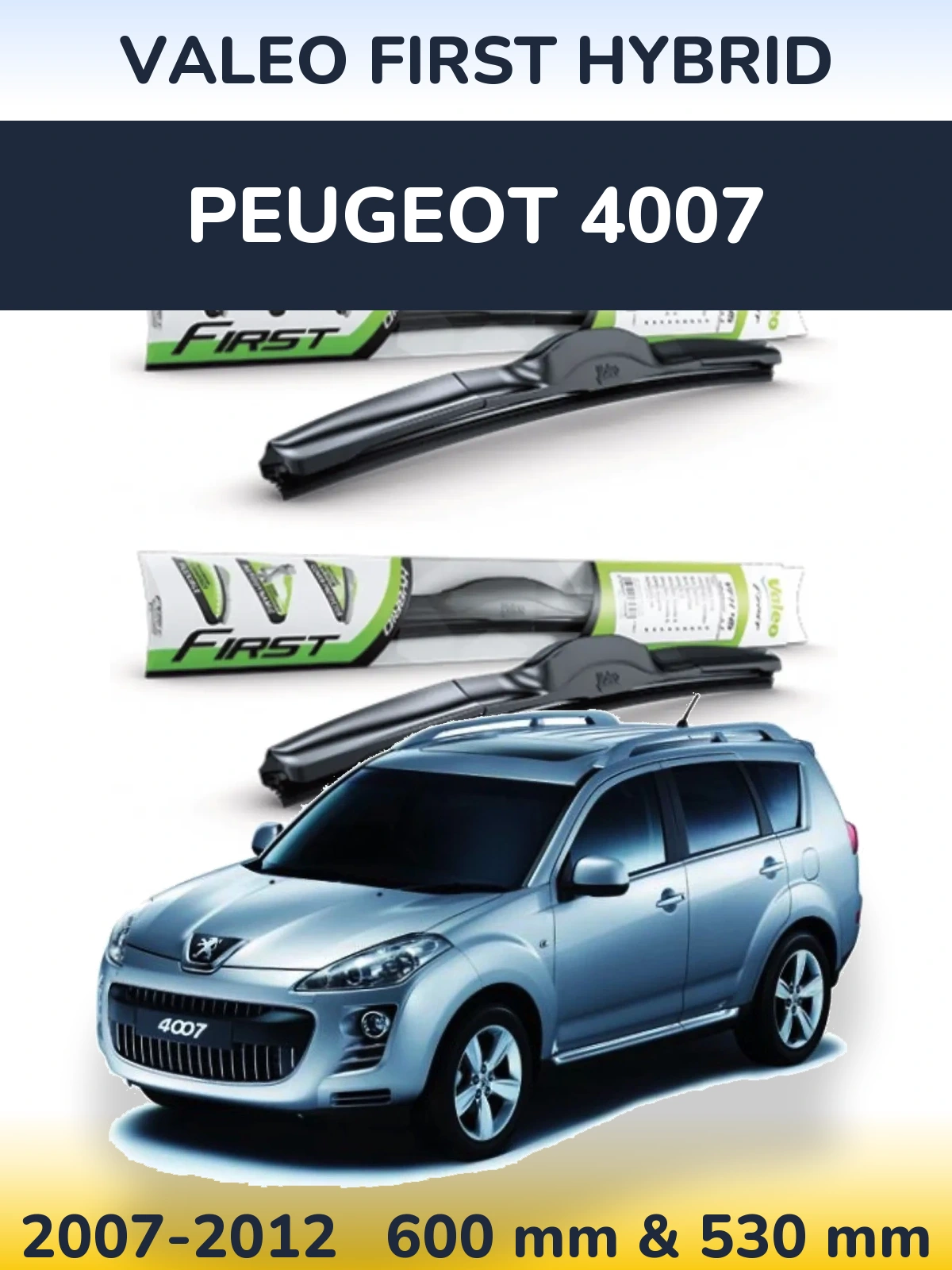 Komplet przednich wycieraczek Valeo First Hybrid 600 & 530 mm do Peugeot 4007 2007-2012
