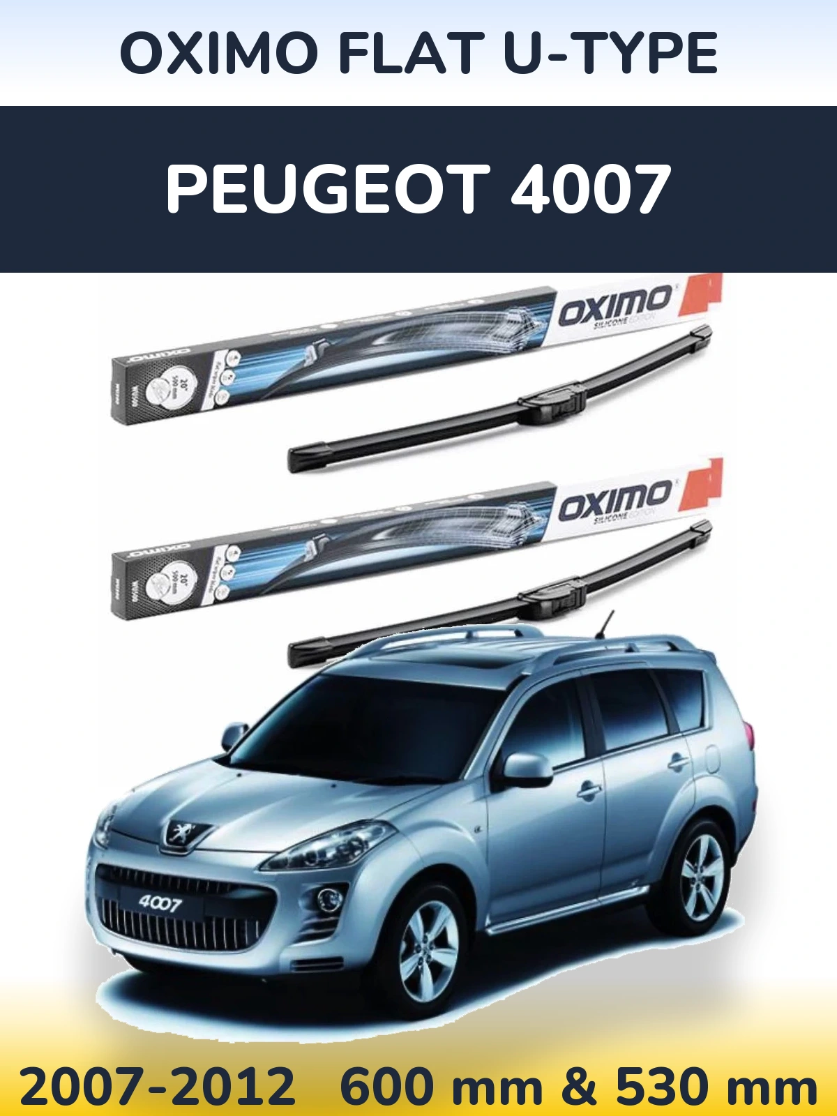 Front wiper blade set Oximo Flat U-type 600 & 530 mm for Peugeot 4007 2007-2012