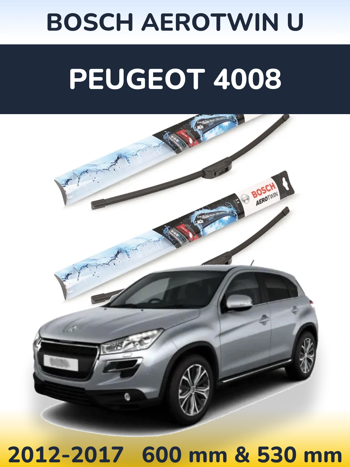 Front wiper blade set BOSCH AeroTwin U 600 & 530 mm for Peugeot 4008 2012-2017