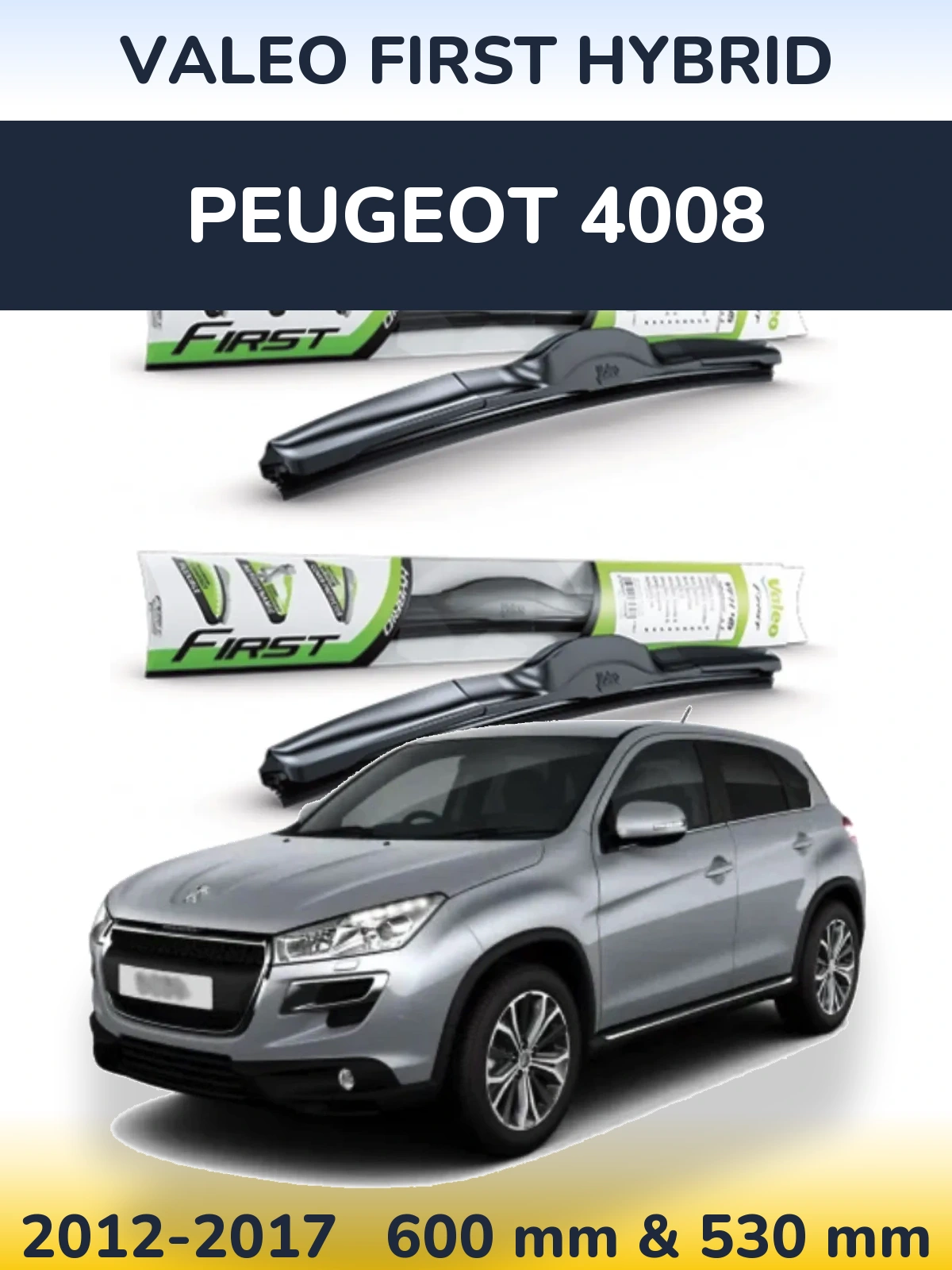 Front wiper blade set Valeo First Hybrid 600 & 530 mm for Peugeot 4008 2012-2017