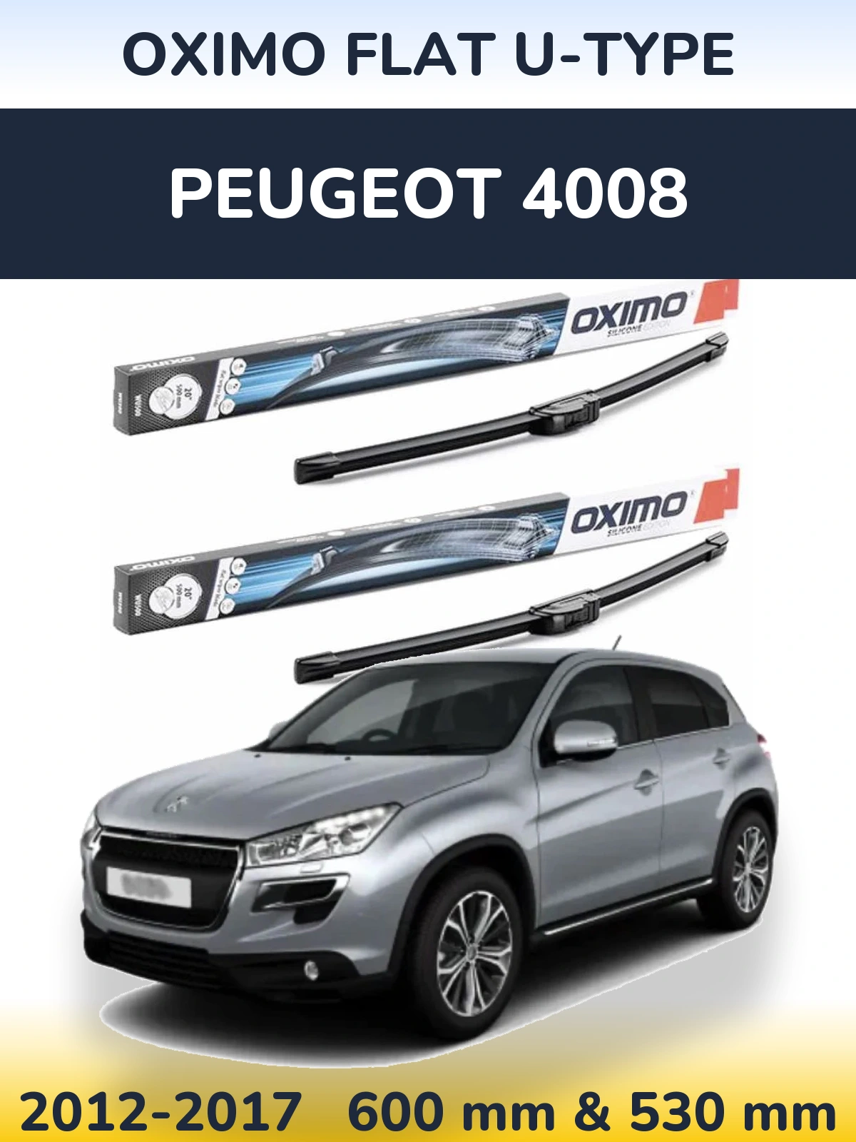 Front wiper blade set Oximo Flat U-type 600 & 530 mm for Peugeot 4008 2012-2017