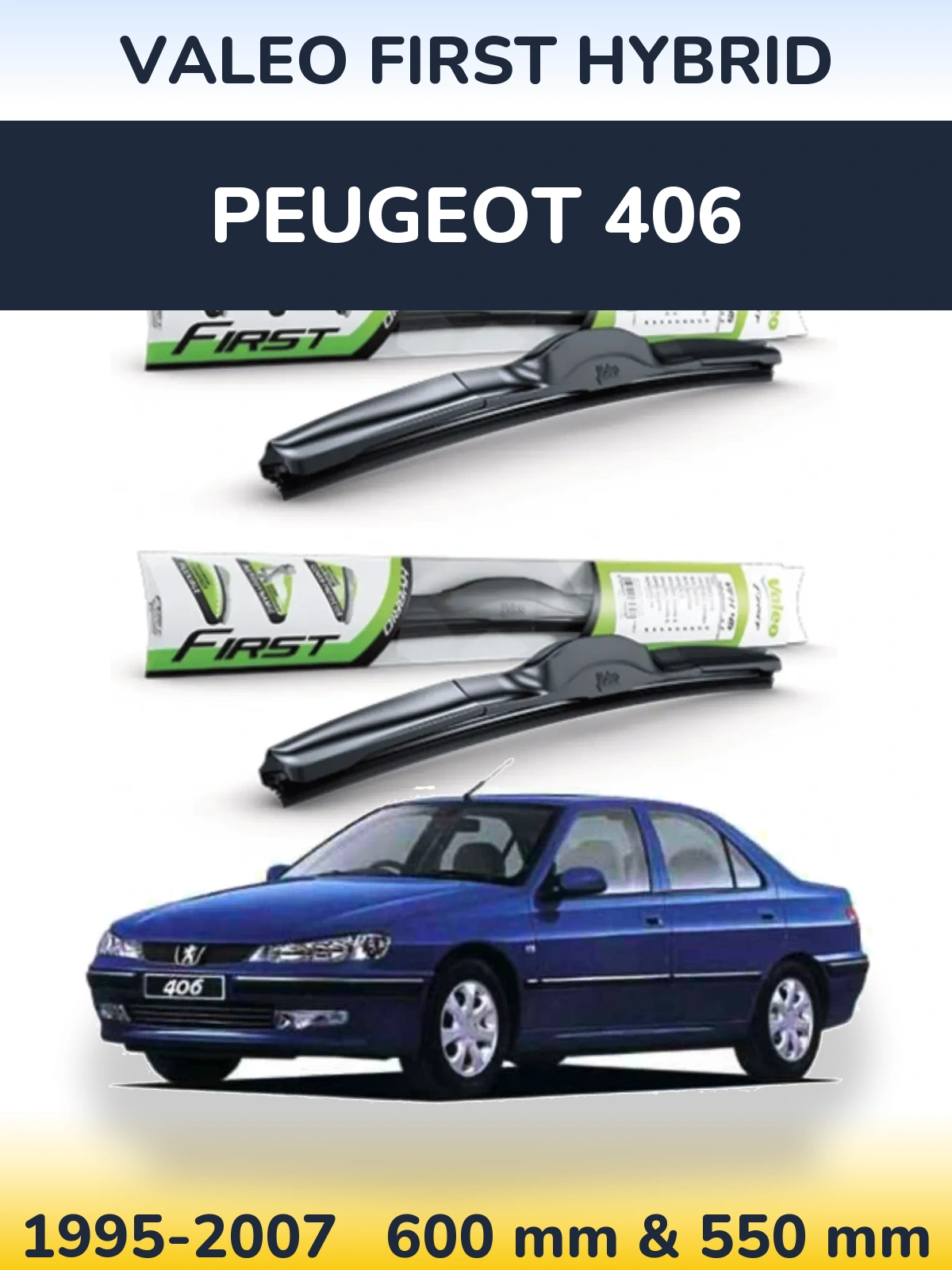 Komplet przednich wycieraczek Valeo First Hybrid 600 & 550 mm do Peugeot 406 1995-2007