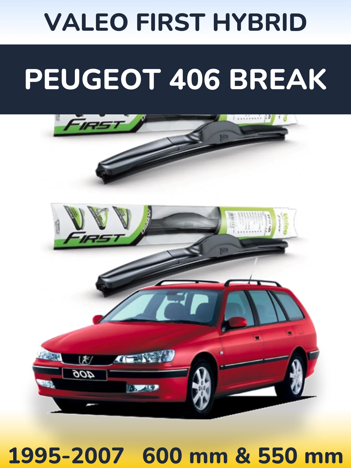 Комплект передних дворников Valeo First Hybrid 600 & 550 мм для Peugeot 406 Break 1995-2007