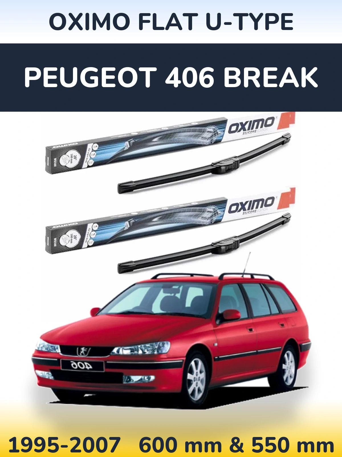 Front wiper blade set Oximo Flat U-type 600 & 550 mm for Peugeot 406 Break 1995-2007