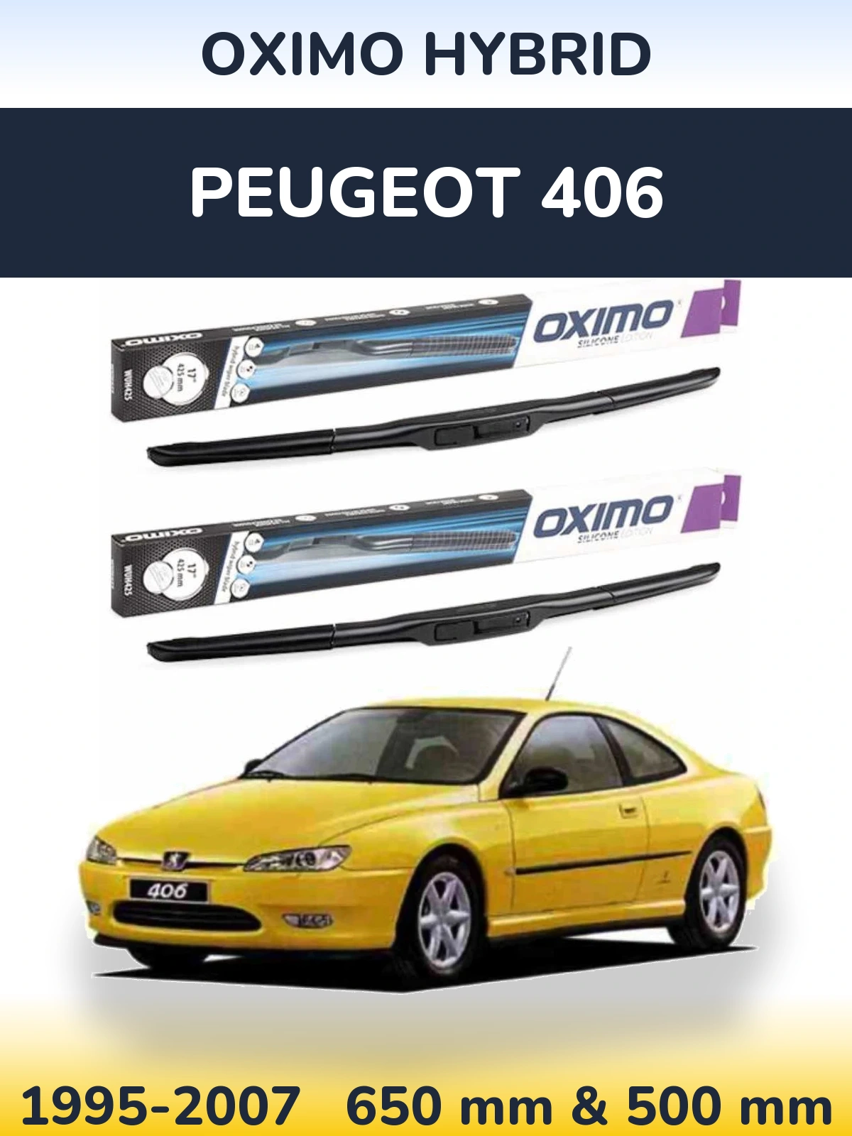 Комплект передніх щіток Oximo Hybrid 650 & 500 мм для Peugeot 406 1995-2007