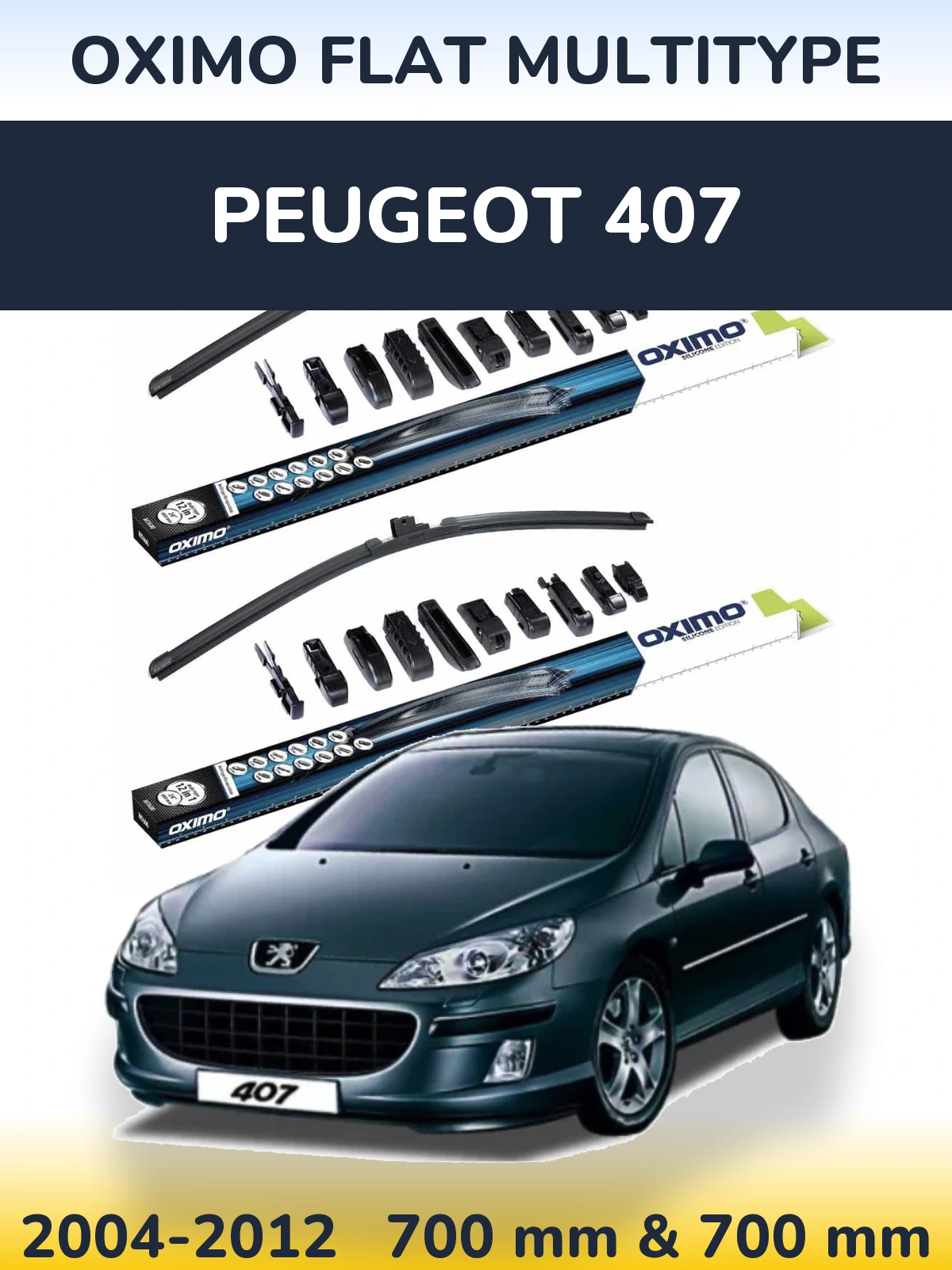 Komplet przednich wycieraczek Oximo Flat MultiType 700 & 700 mm do Peugeot 407 2004-2012
